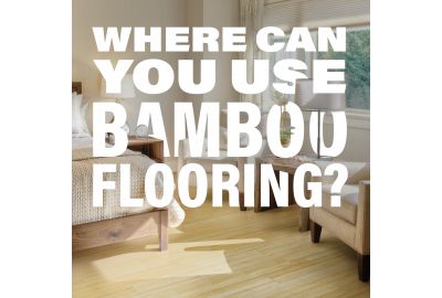 Where in my home can I use bamboo flooring?